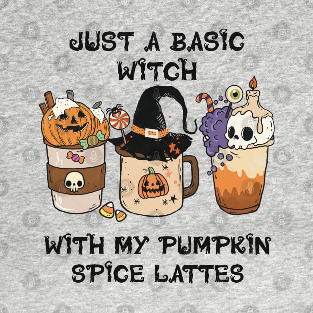 Just a Basic Witch with my Pumpkin Spice Lattes by starwilliams